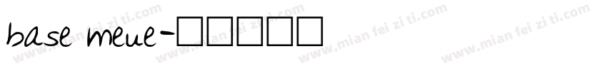base meue字体转换
